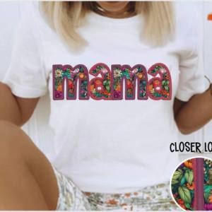 FLORAL MAMA - FAUX EMBROIDERY  - DTF TRANSFER