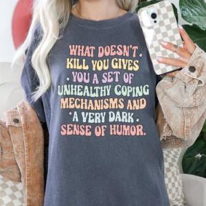 WHAT DOESN'T KILL YOU - DTF TRANSFER