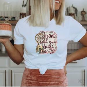 DREAM UNTIL YOUR DREAMS COME TRUST - DTF TRANSFER