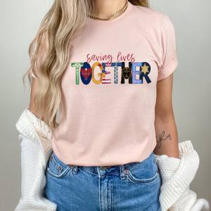 SAVING LIVES TOGETHER - DTF TRANSFER