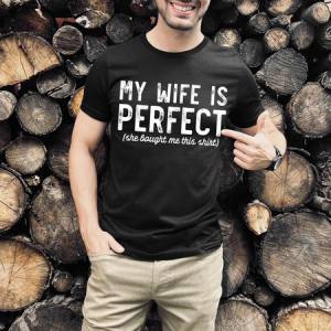 MY WIFE IS PERFECT - DTF TRANSFER