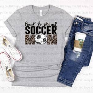 LOUD & PROUD MOM - DTF TRANSFER