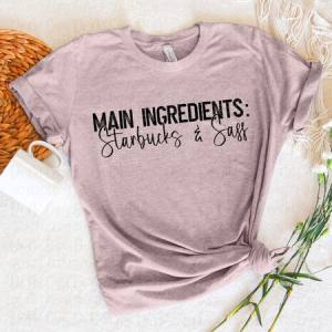 MAIN INGREDIENTS STARBUCKS AND SASS - DTF TRANSFER