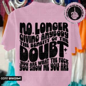 NO LONGER GIVE ANYBODY - FRONT+BACK - DTF TRANSFER