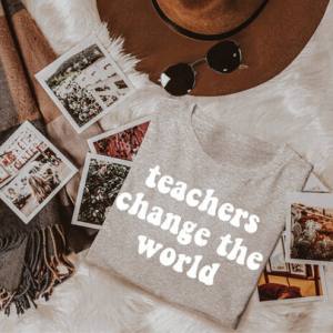 TEACHERS CHANGE THE WORLD WHITE *OLLIE & CO. EXCLUSIVE* - DTF TRANSFER