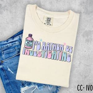 I’D RATHER BE INVESTIGATING  - DTF TRANSFER