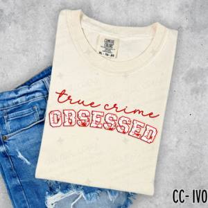 TRUE CRIME OBSESSED VARSITY  - DTF TRANSFER